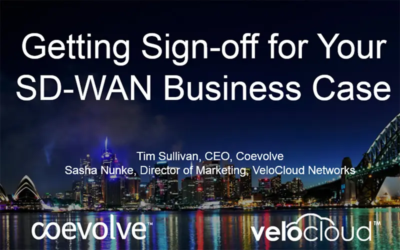 Read more about the article Getting Sign-Off for Your SD-WAN Business Case